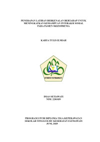 KTI Jiwa : Penerapan latihan berkenalan bertahap untuk meningkatkan kemampuan inter Sosial pada pasien skizofrenia