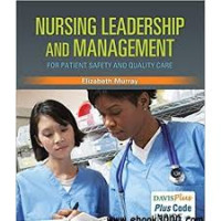 Manajemen Kep: Nursing Leadership And Management for Patient Safety and Quality Care