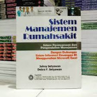 Administrasi Rumah Sakit : Sistem Manajemen Rumah Sakit