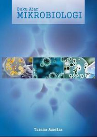 Mikrobiologi : Buku Ajar Mikrobiologi