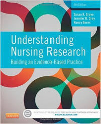 Understanding Nursing Research Building an Evidence-Based Practice 6 Ed