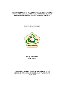 Image of KTI Gerontik : ASUHAN KEPERAWATAN PADA LANSIA GOUT ARTHRITIS  DENGAN PELAKSANAAN TINDAKAN KOMPRES HANGAT JAHE DI PANTI SOSIAL TRESNA WERDHA JAKARTA