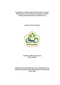 Image of KTI KMB : Penerapan Posisi Semi Fowler pada Pasien Pneumonia untuk Mengatasi Pola Napas Tidak Efektif di Ruang Perawatan