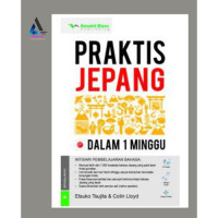 Image of Bahasa Jepang : Praktis Jepang Dalam 1 Minggu
