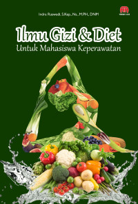 Image of Ilmu Gizi : Ilmu Gizi & Diet Untuk Mahasiswa Keperawatan
