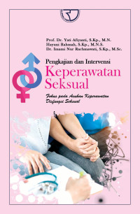 Image of Pengkajian dan Intervensi Keperawatan Seksual Fokus Pada Asuhan Keperawatan Disfungsu Seksual
