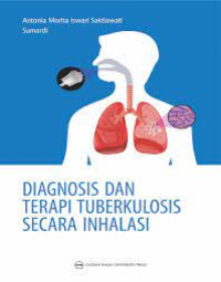 Image of KMB: Diagnosis dan Terapi Tuberkolosis Secara Inhalasi