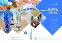 Image of Ebook KDM ; Modul Bahan Ajar Cetak Keperawatan Praktikum Kebutuhan Dasar Manusia 1