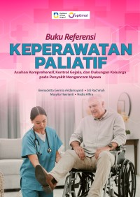 Image of Ebook : Buku Referensi Keperawatan Paliatif: Asuhan Komprehensif, Kontrol Gejala, dan Dukungan Keluarga pada Penyakit Mengancam Nyawa