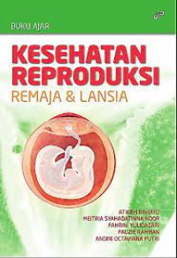 Image of Kep.Maternitas : Buku Ajar Kesehatan Reproduksi Remaja & Lansia