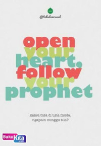 Image of Agama Islam: Open Your Heart, Follow Your Prophet