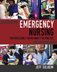 Image of Ebook Emergency Nursing : the profession/the pathway/the practice