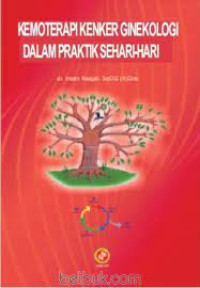 Image of Kep Maternitas: Kemoterapi Kanker Ginekologi Dalam Praktik Sehari-hari