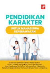 Image of Pendidikan Karakter untuk Mahasiswa Keperawatan