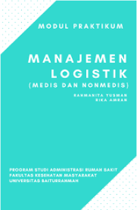 Image of ebook ARS : Modul Praktikum Manajemen Logistik (Medis dan Nonmedis)