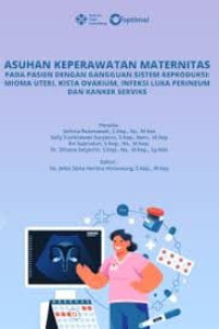 Image of Ebook : Asuhan Keperawatan Maternitas pada Pasien Dengan Gangguan Sistem Reproduksi : Mioma Uteri, Kista Ovarium, Infeksi Luka Perenium dan kanker Serviks