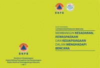 Image of Ebook ARS: Buku Pedoman Latihan Kesiapsiagaan Bencana: Membangun Kesadaran, Kewaspadaan dan Kesiapsiagaan dalam Menghadapi Bencana