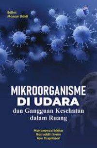 Image of ebook: Mikroorganisme Di Udara dan Gangguan Kesehatan Dalam Ruang