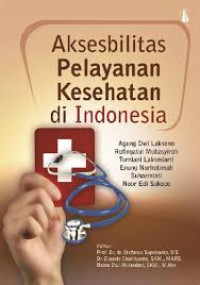 Image of ebook ARS : Aksebilitas Pelayanan Kesehatan di Indonesia