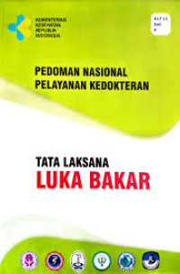 Image of ebook KMB : Pedoman Nasional Pelayanan Kedokteran Tata Laksana Luka Bakar