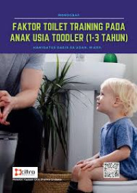 Image of Ebook Kep Anak : Monograf Faktor Toilet Training Pada Anak Usia Toodler (1-3 Tauhn)