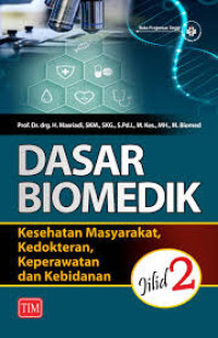 Image of Dasar Biomedik Kesehatan Masyarakat, Kedokteran, Keperawatan dan Kebidanan