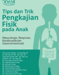 Image of Tips dan Trik Pengkajian Fisik Pada Anak (Neurologis, Respirasi, Kardiovaskuler, Gastrointestinal)