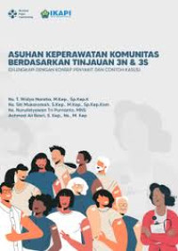 Image of Ebook : Asuhan Keperawatan Komunitas Berdasarkan Tinjauan 3N & 3S