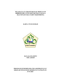 Image of KTI Jiwa : PELAKSANAAN TERAPI OKUPASI: BERTANAM HIDROPONIK UNTUK MENURUNKAN GEJALA HALUSINASI PADA PASIEN SKIZOFRENIA