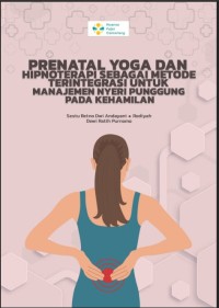 Image of Ebook : Prenatal Yoga dan  Hipnoterapi Sebagai Metode Terintegrasi Untuk Manajemen Nyeri Punggung Pada Kehamilan