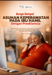 Image of Ebook : Bunga Rampai: Asuhan Keperawatan Pada Ibu Hamil Dengan Preeklamsia