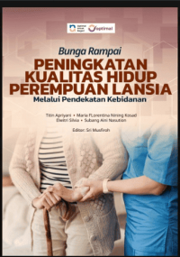 Image of Ebook : Bunga Rampai Peningkatan Kualitas Hidup Perempuan Lansia Melalui Pendekatan Kebidanan