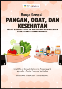 Image of Ebook : Bunga Rampai Pangan, Obat, dan Kesehatan: Sinergi Interprofesi dalam Mewujudkan Ketahanan dan Kesehatan Masyarakat Indonesia