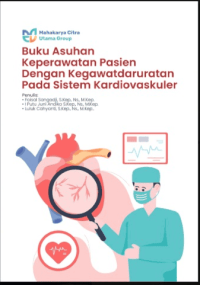 Image of Ebook : Buku Asuhan Keperawatan Pasien Dengan Kegawatdaruratan Pada Sistem Kardiovaskuler