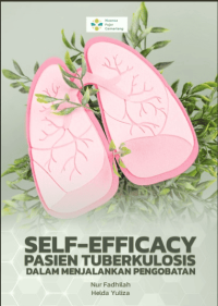 Image of Ebook : Self-Efficacy Pasien Tuberkulosis Dalam Menjalankan Pengobatan