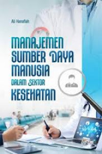 Image of Ebook ARS: Manajemen Sumber Daya Manusia dalam Sektor Kesehatan
