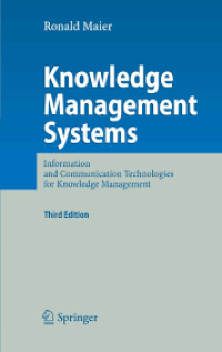 Image of Ebook ARS : Ilmu Sosial Dasar : Knowledge Management Systems Information and Communication Technologies for Knowledge Management