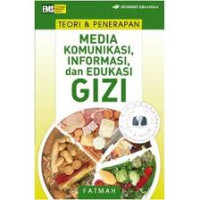 Image of Ilmu Gizi: Teori & Penerapan Media Komunikasi Informasi dan Edukasi Gizi