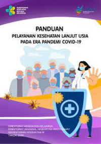 Image of Kep Gerontik: Panduan Pelayanan Kesehatan Lanjut Usia Pada Era Pandemi Covid-19