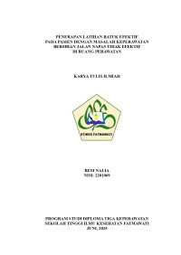 Image of KTI KMB : PENERAPAN LATIHAN BATUK EFEKTIF PADA PASIEN DENGAN MASALAH KEPERAWATAN BERSIHAN JALAN NAPAS TIDAK EFEKTIF DI RUANG PERAWATAN