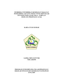 Image of KTI Anak : Pemberian pendidikan kesehatan makanan pendamping asi yang tepat untuk mencegah stunting pada anak usia 6-24 bulan di ruang perawatan anak