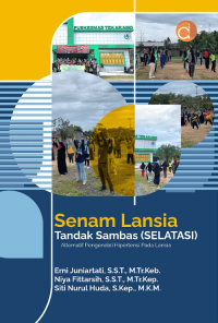 Image of Senam Lansia Tandak Sambas (SELATASI) Alternatif Pengendali Hipertensi Pada Lansia