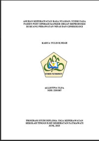 Image of KTI Kep Maternitas : Asuhan Keperawatan Rasa Nyaman : Nyeri pada Pasien Post Operasi Kanker Organ Reproduksi Di Ruang Perawatan Nifas dan Ginekologi