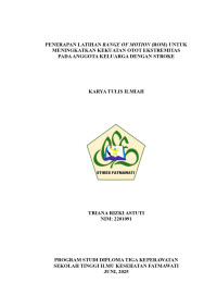 Image of KTI Keluarga : Penerapan Latihan Range Of Motion (ROM) untuk Meningkatkan Kekuatan Otot Ekstremitas pada Anggota Anggota Keluarga dengan Stroke